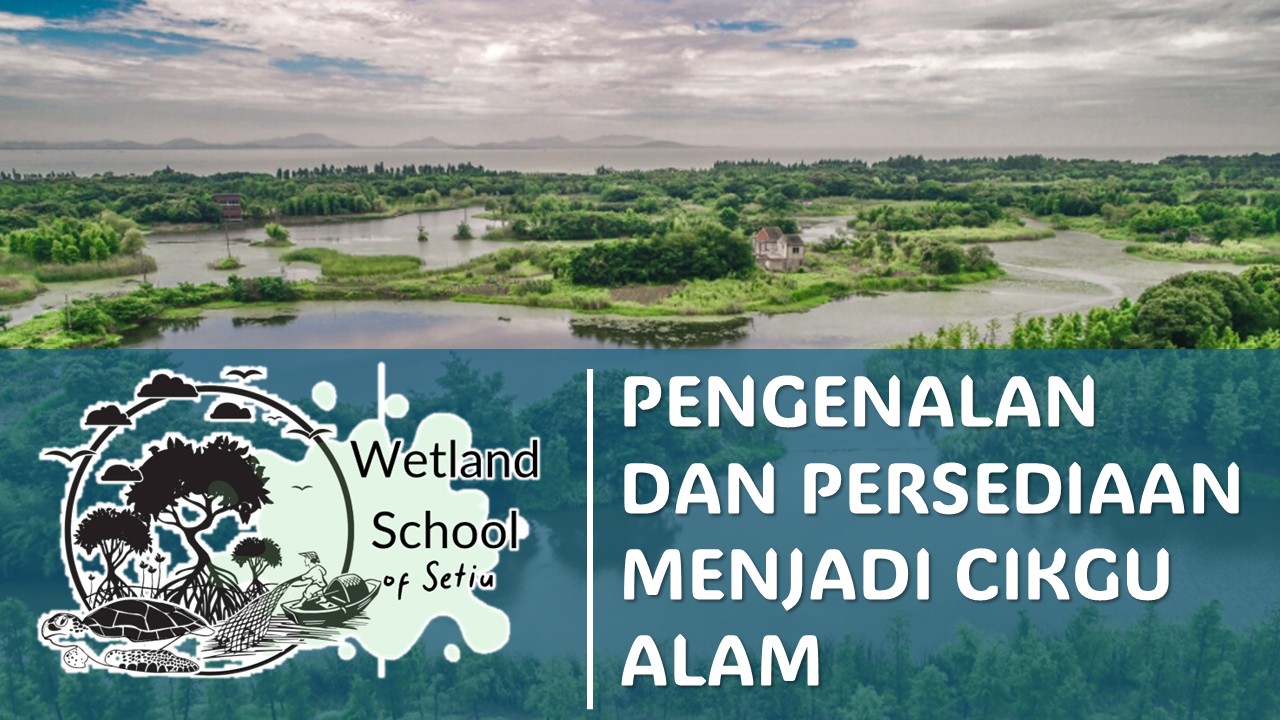 Pengenalan dan Persediaan Menjadi Cikgu Alam